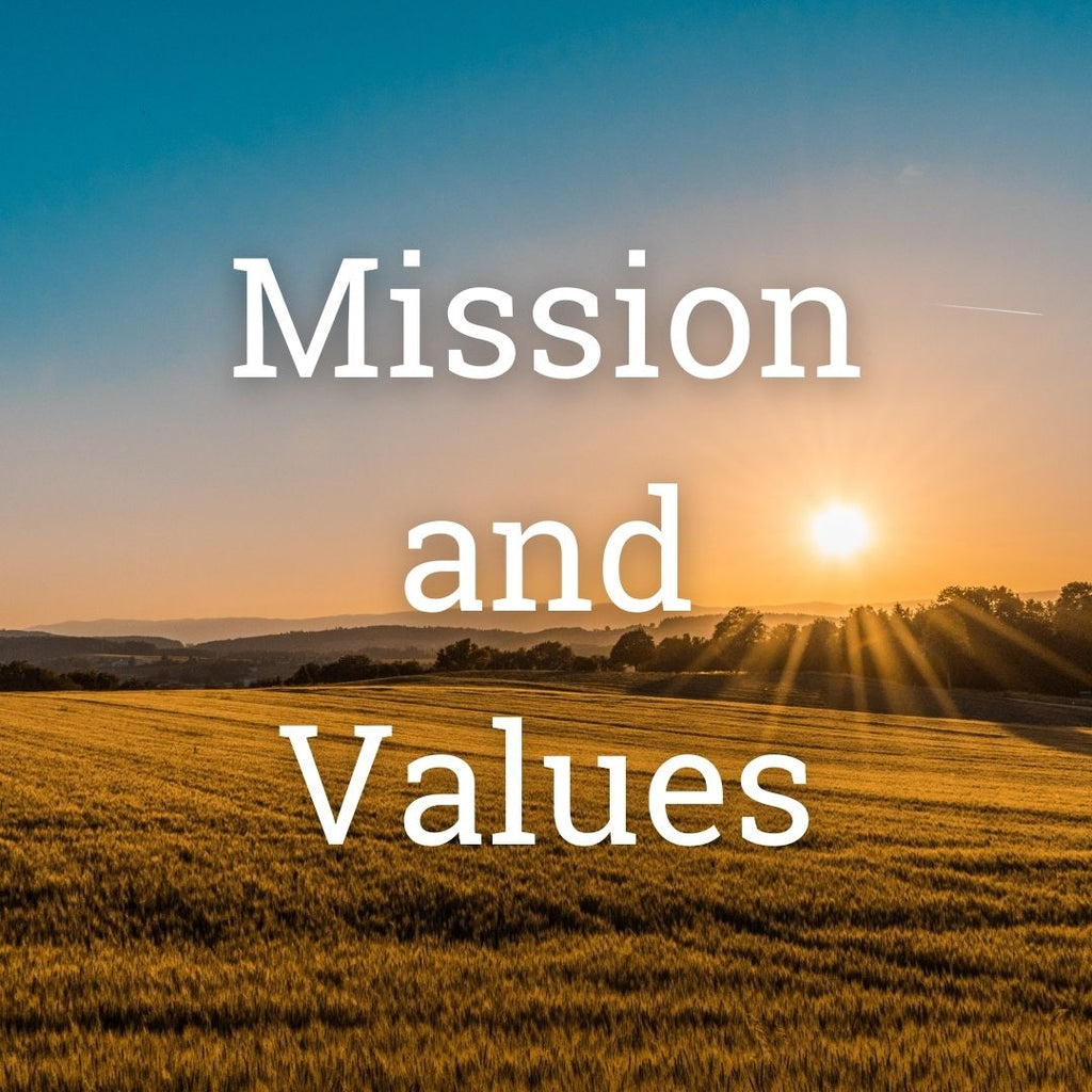 Sunrise over farmland with text "Mission and Values".