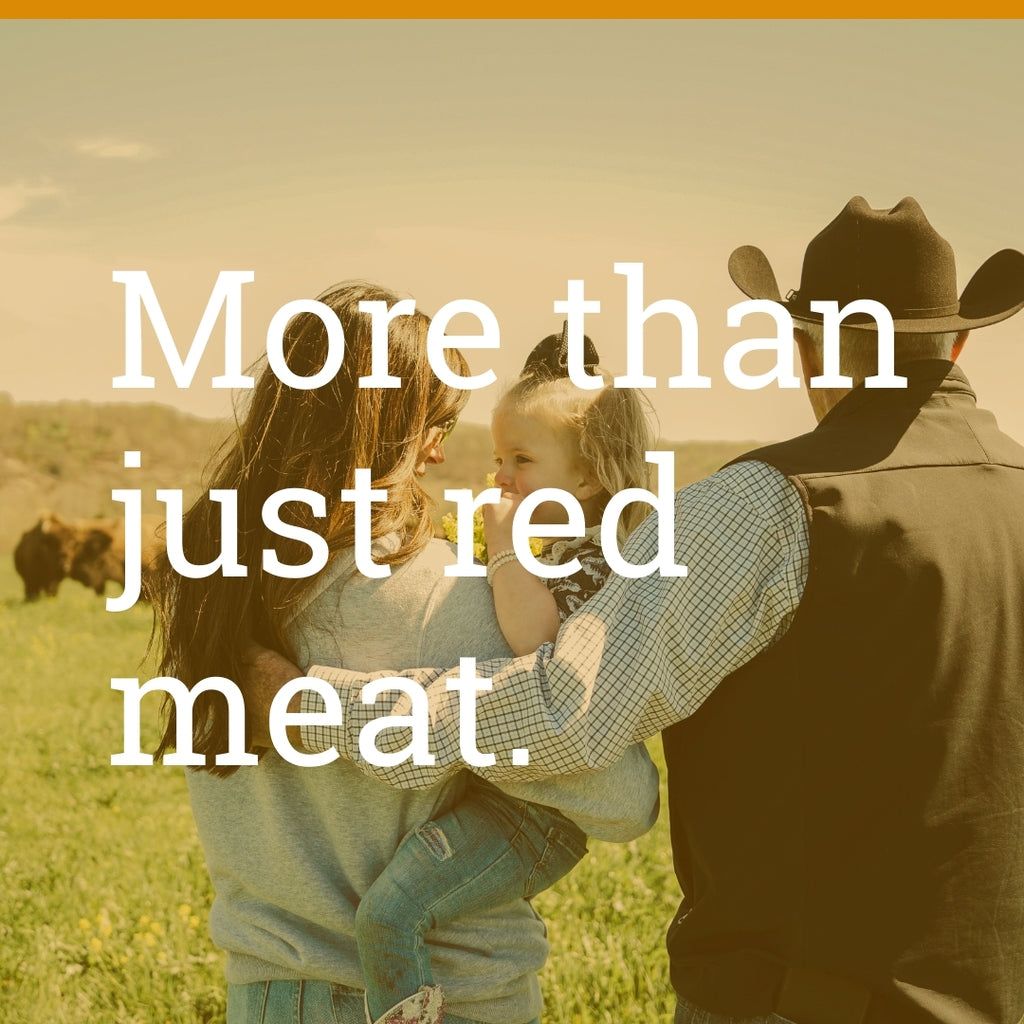 Image of ranch family in field of bison: father, daughter, granddaughter. Text reads: More than just red meat.